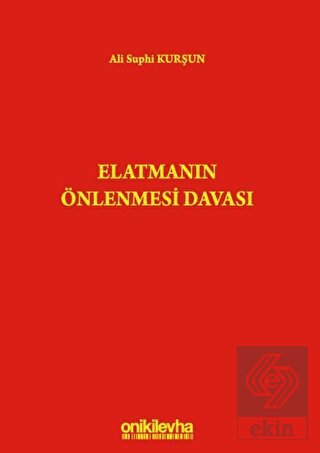 Elatmanın Önlenmesi Davası