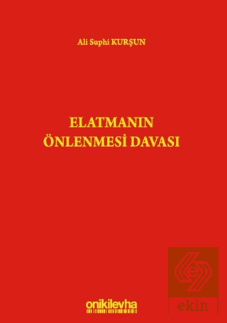 Elatmanın Önlenmesi Davası