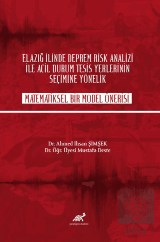 Elazığ İlinde Deprem Risk Analizi İle Acil Durum T