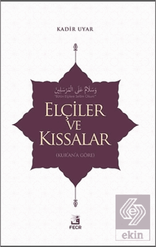 Elçiler ve Kıssalar