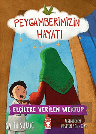 Elçilere Verilen Mektup - Peygamberimizin Hayatı