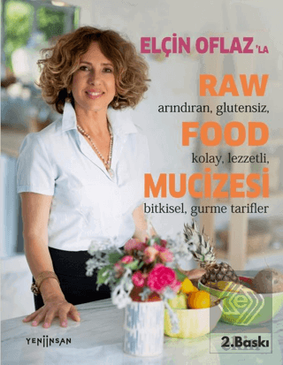 Elçin Oflaz'la Raw Food Mucizesi