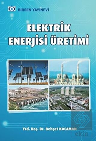 Elektrik Enerjisi Üretim Santralleri