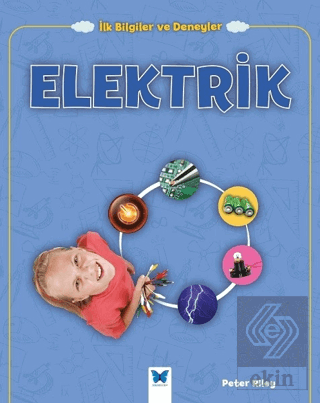 Elektrik - İlk Bilgiler ve Deneyler