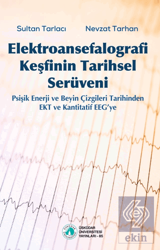 Elektroansefalografi Keşfinin Tarihsel Serüveni