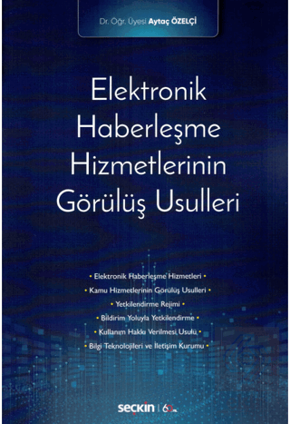 Elektronik Haberleşme Hizmetlerinin Görülüş Usulle