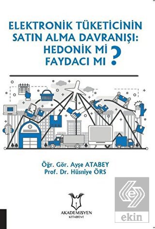 Elektronik Tüketicinin Satın Alma Davranışı: Hedon