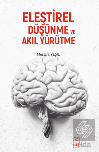 Eleştirel Düşünme ve Akıl Yürütme