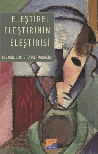 Eleştirel Eleştirinin Eleştirisi