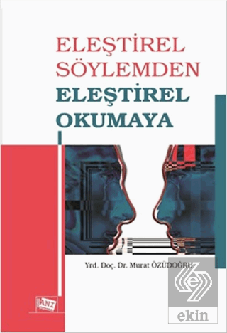 Eleştirel Söylemden Eleştirel Okumaya