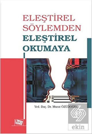 Eleştirel Söylemden Eleştirel Okumaya