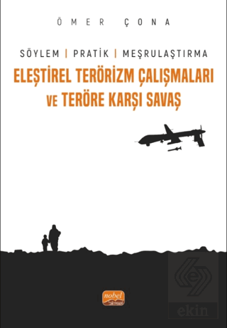 Eleştirel Terörizm Çalışmaları ve Teröre Karşı Sav