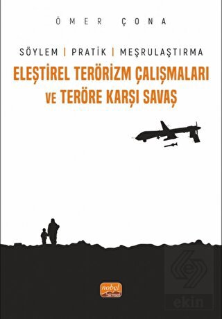 Eleştirel Terörizm Çalışmaları ve Teröre Karşı Sav