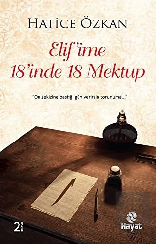 Elif\'ime 18\'inde 18 Mektup