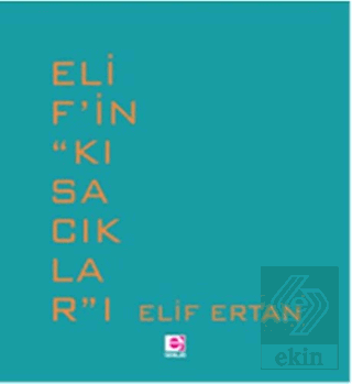 Elif\'in \'\'Kısacıklar\'\'ı