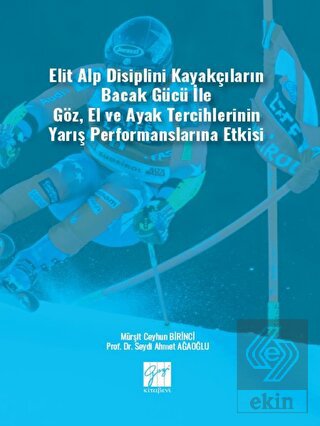 Elit Alp Disiplini Kayakçıların Bacak Gücü ile Göz