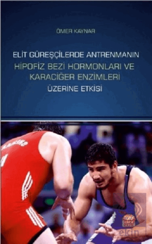 Elit Güreşçilerde Antrenmanın Hipofiz Bezi Hormonl