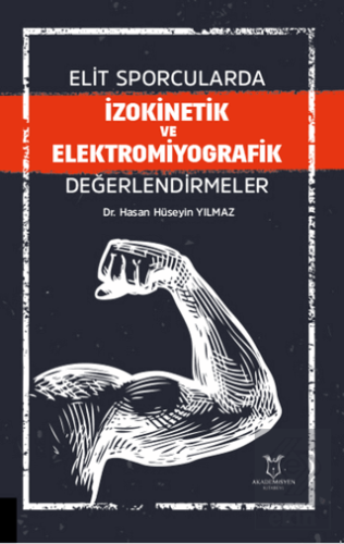 Elit Sporcularda İzokinetik ve Elektromiyografik D