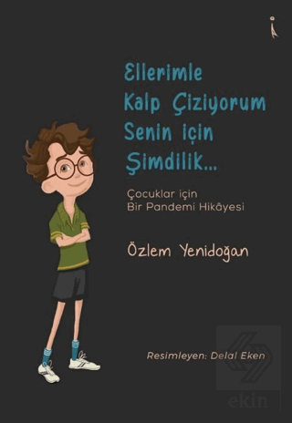 Ellerimle Kalp Çiziyorum Senin İçin Şimdilik...