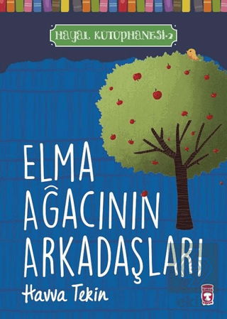 Elma Ağacının Arkadaşları - Hayal Kütüphanesi 2