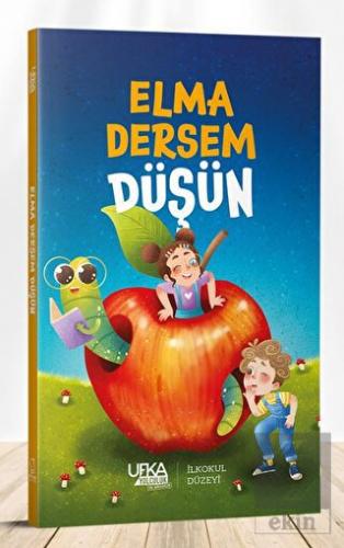 Elma Dersem Düşün