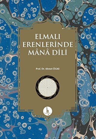 Elmalı Erenlerinde Mana Dili