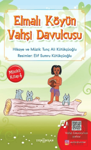 Elmalı Köyün Vahşi Davulcusu