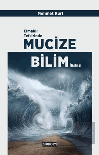 Elmalılı Tefsirinde Mucize Bilim İlişkisi