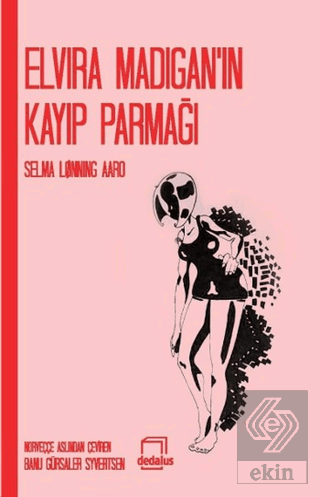 Elvira Madigan\'ın Kayıp Parmağı