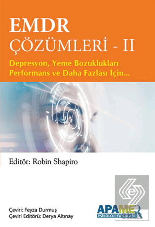 EMDR Çözümleri 2 ( Depresyon,Yeme Bozuklukları,Performans Ve Daha Fazl