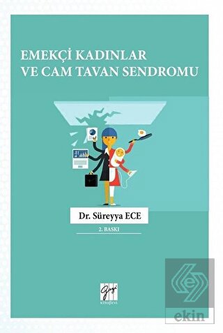 Emekçi Kadınlar ve Cam Tavan Sendromu