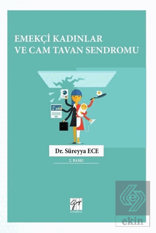 Emekçi Kadınlar ve Cam Tavan Sendromu