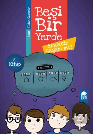 Emeksiz Başarı mı? - Beşi Bir Yerde 6. Kitap