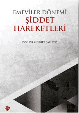 Emeviler Dönemi Şiddet Hareketleri