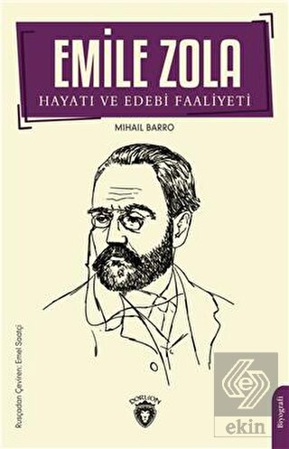 Emile Zola Hayatı ve Edebi Faaliyeti