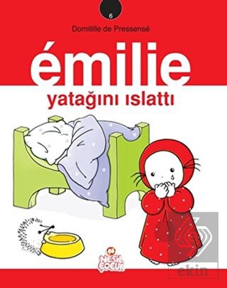 Emilie Yatağını Islattı