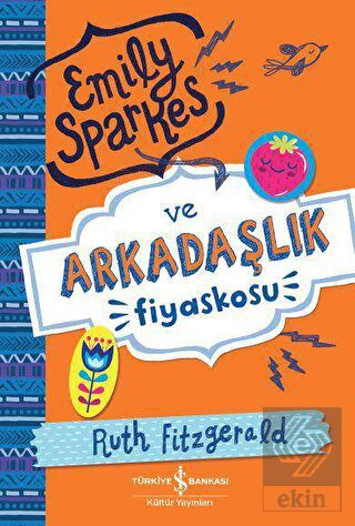 Emily Sparkes ve Arkadaşlık Fiyaskosu