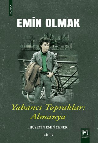 Emin Olmak 2- Yabancı Topraklar: Almanya