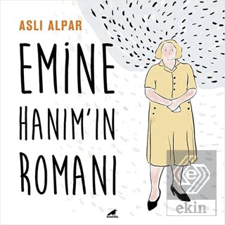 Emine Hanım\'ın Romanı