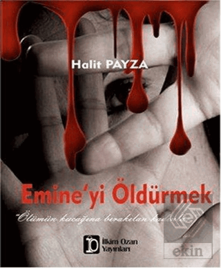 Emine\'yi Öldürmek