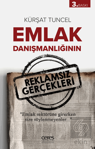 Emlak Danışmanlığının Reklamsız Gerçekleri