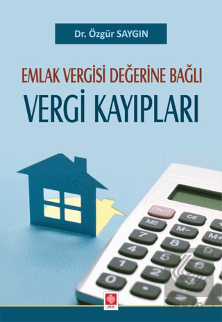 Emlak Vergisi Değerine Bağlı Vergi Kayıpları