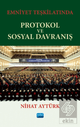 Emniyet Teşkilatında Protokol ve Sosyal Davranış