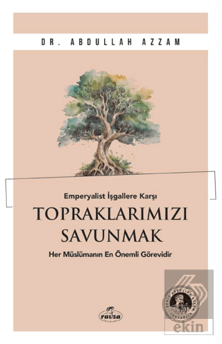 Emperyalist İşgallere Karşı Topraklarımızı Savunma