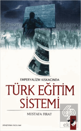 Emperyalizm Kıskacında Türk Eğitim Sistemi