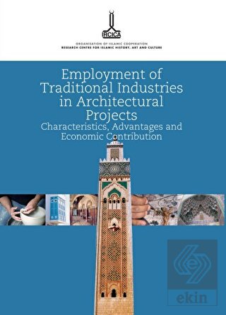 Employment of Traditional Industries in Architectu