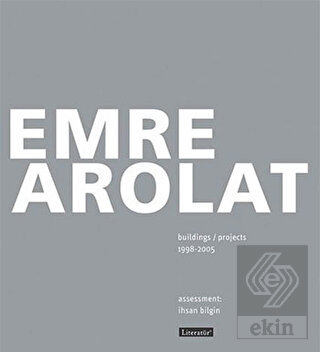 Emre Arolat Projects and Buildings 1998-2005