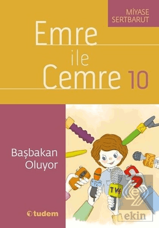 Emre ile Cemre 10 - Başbakan Oluyor