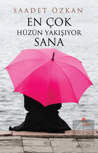 En Çok Hüzün Yakışıyor Sana