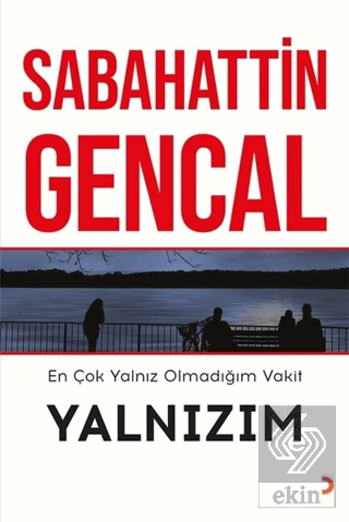 En Çok Yalnız Olmadığım Vakit Yalnızım